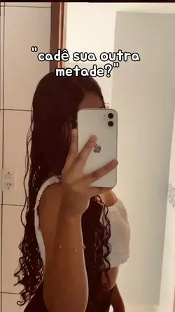 cadê a sua metade??