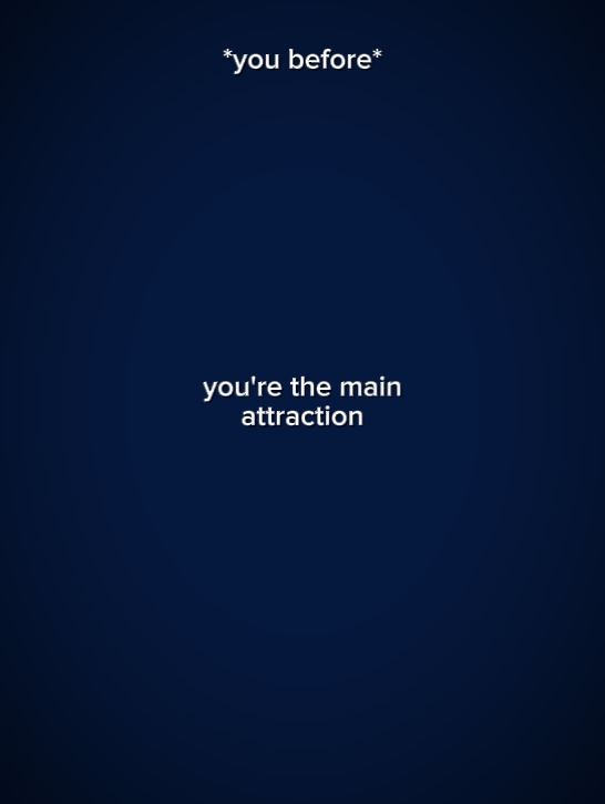 You'reTheMainAttract