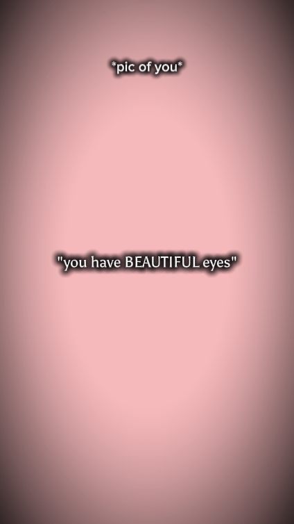 Tu as de beaux yeux
