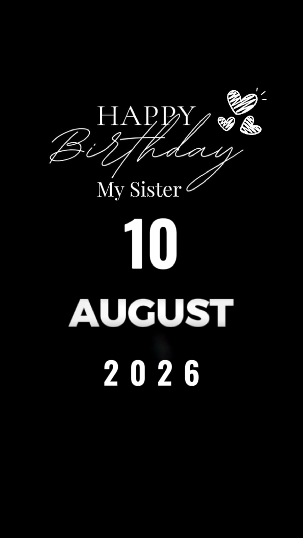 HBD SISTER 10 AUGUST