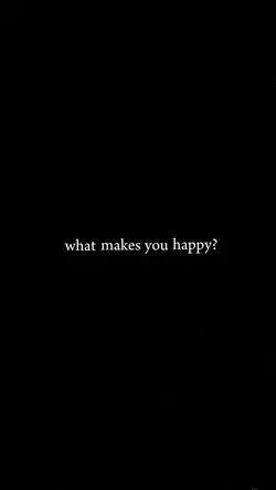 what makes you happy