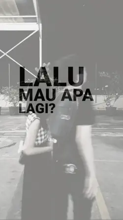 lalu mau apa lagi?