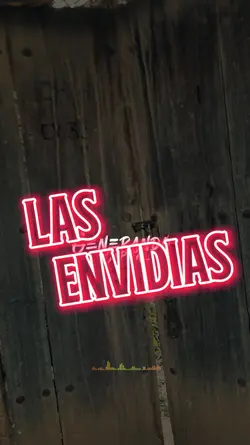 LAS ENVIDIAS