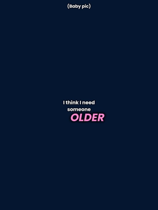 Need someone older