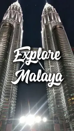 Explore Malaysia