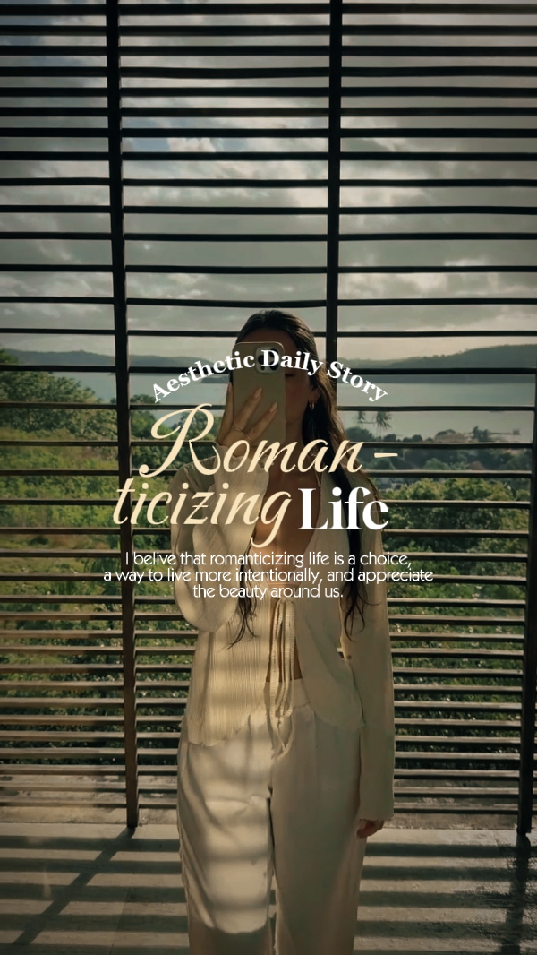 Romanticizing Life