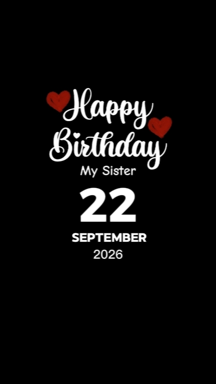 BDAY SISTER 22 SEPTE