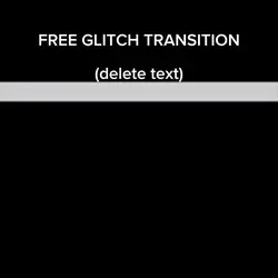 GLITCH TRANSITION 