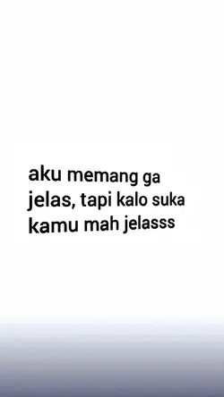 aku memang ga jelas