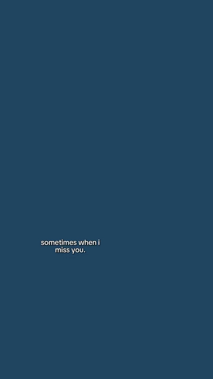 SometimesWhenIMissU