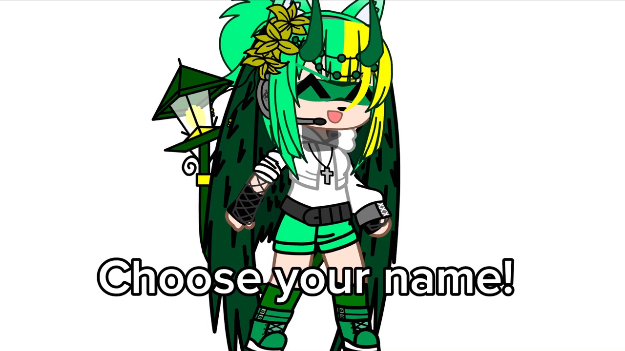 Choose you name!!