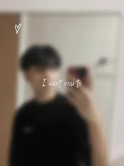I want you to 