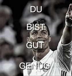 Du bist gut genug