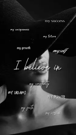 I believe in me