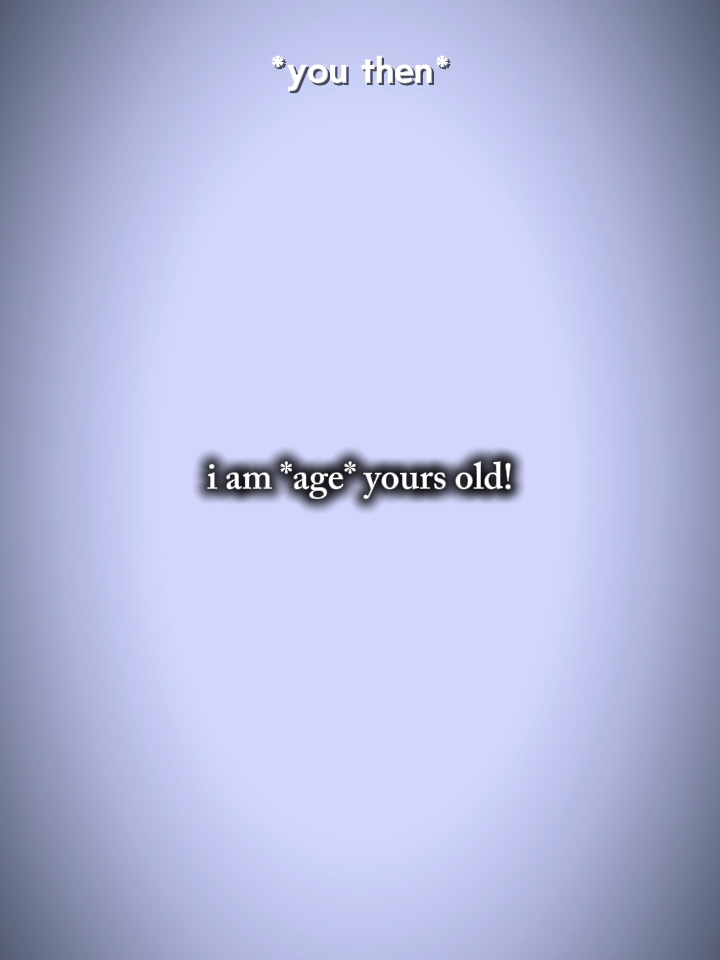 Tengo tu edad
