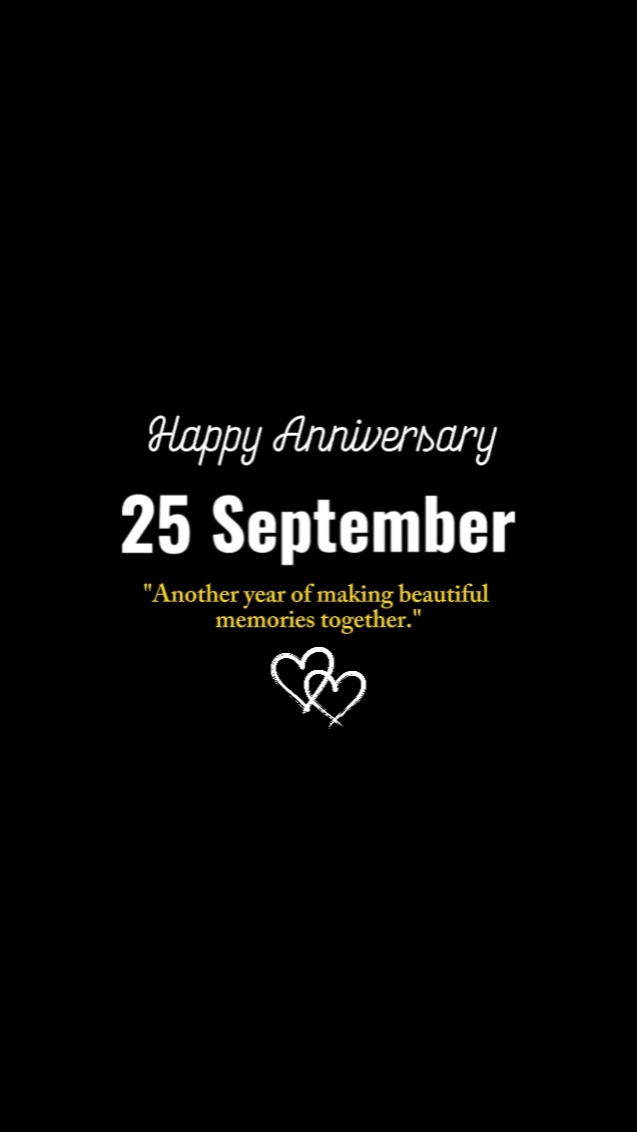 Anniversary 25 Sept