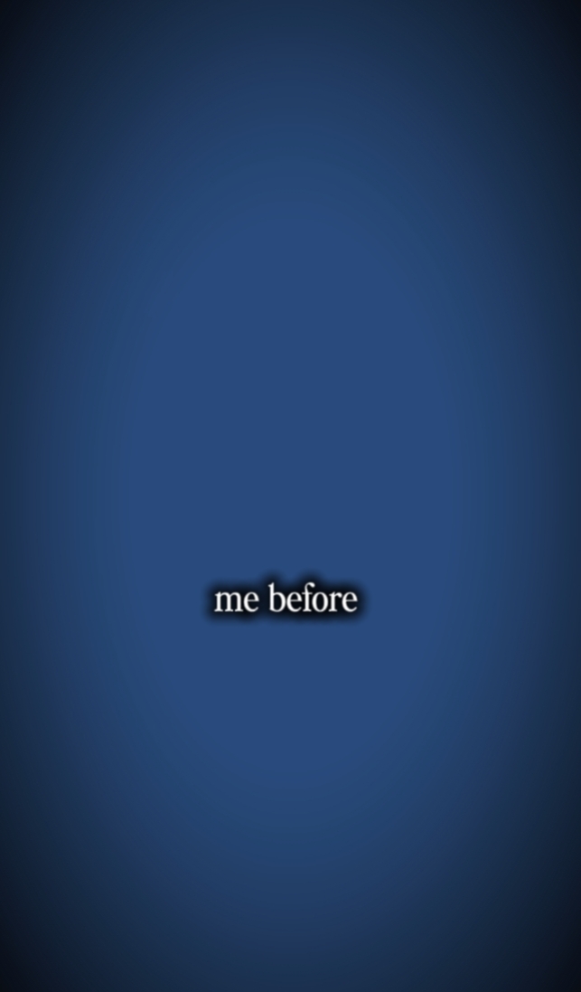 me before 