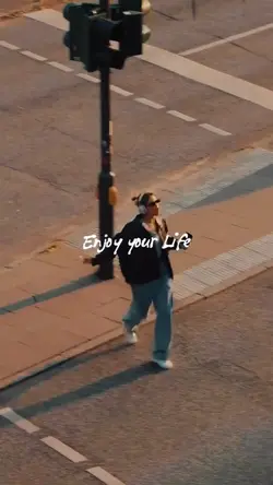 Enjoy your life