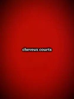 cheveux courts
cheve