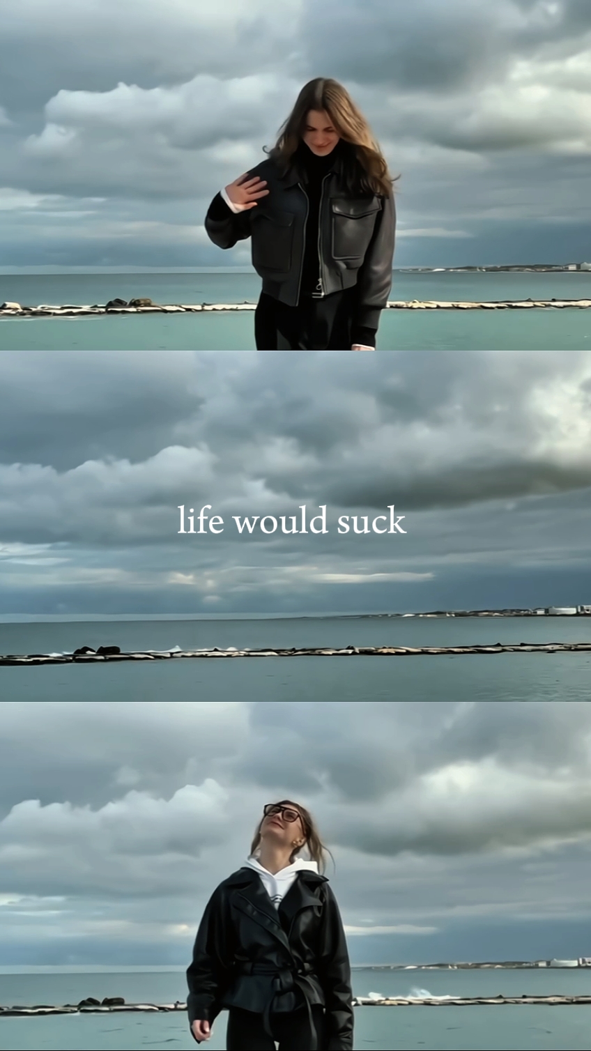 I know life would su