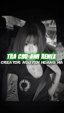 Trả cho anh remix