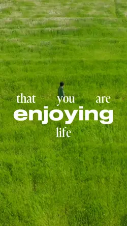 Enjoying life