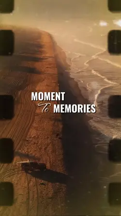 MOMENT TO MEMORIES