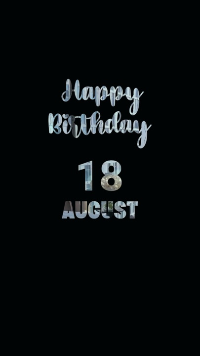 BIRTHDAY 18 AUGUS 