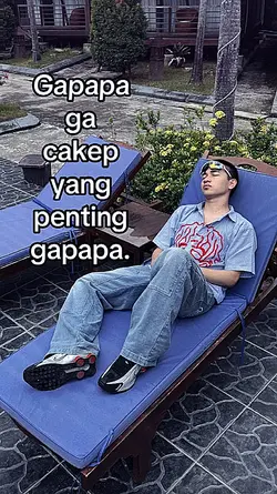 GAPAPA GA CAKEP YANG