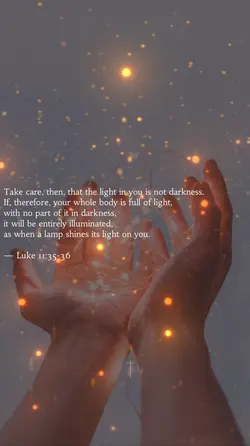 Luke 11:35-36