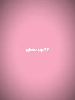glow up trend