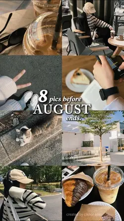 8PicsBforeAugustEnds