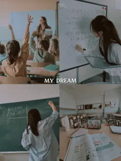MY DREAM - Teacher 