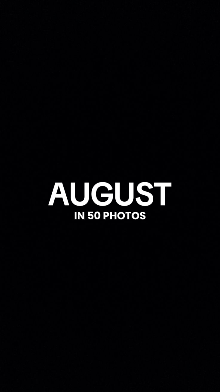 Agosto en 50 fotos
