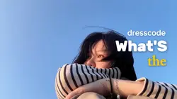 What's the dresscode