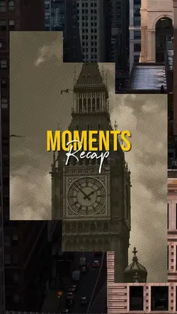 Moments Recap 4K