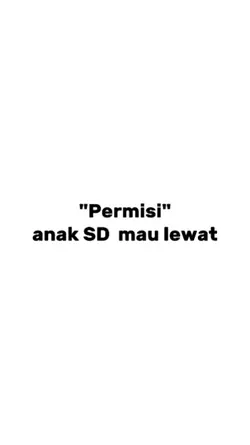 anak SD mau lewat 