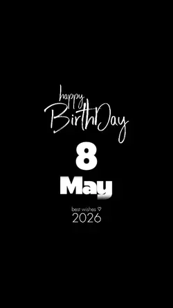 Birthday 8 May