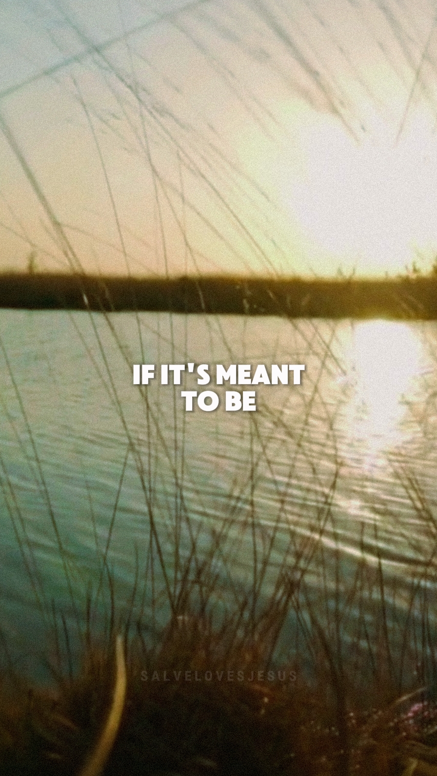 If it's meant to be