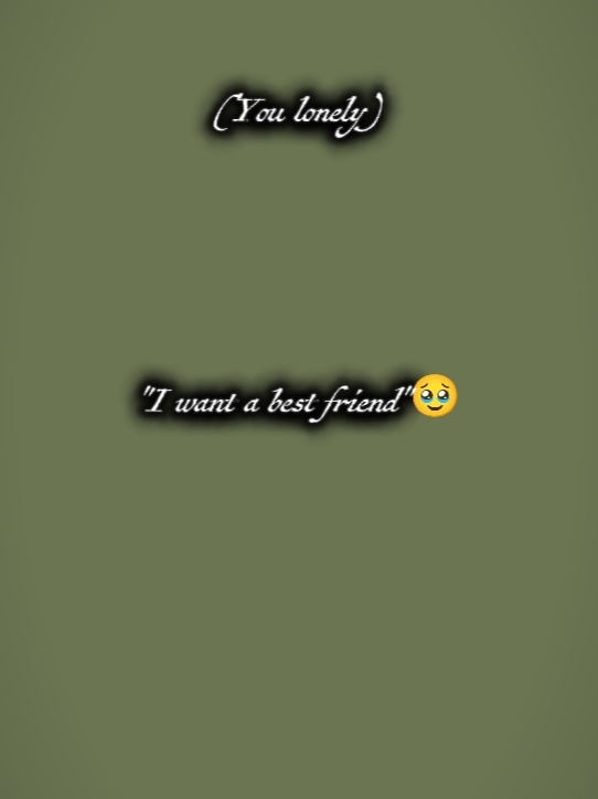 Ich möchte einen besten Freund