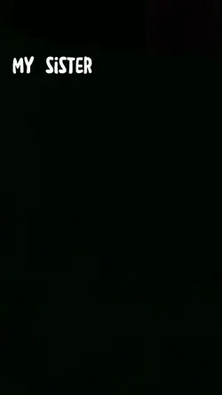 my sister, my bestie