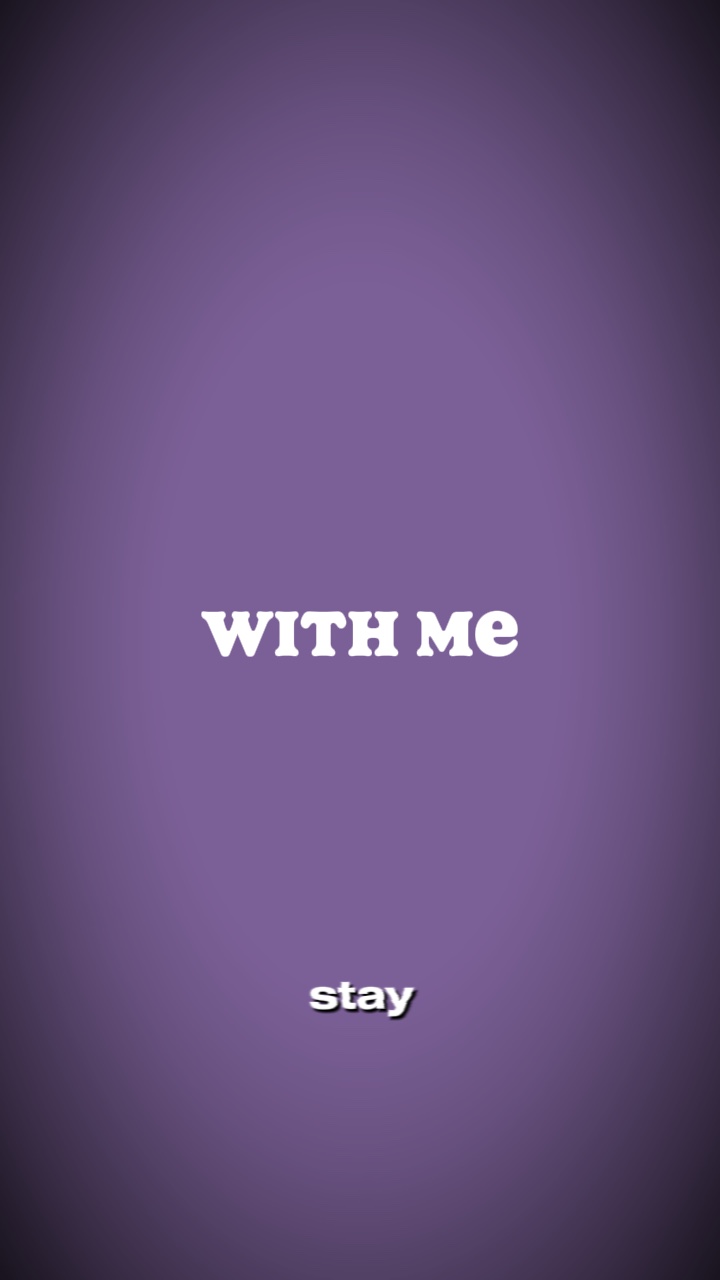Stay with me