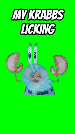 Mr. Krabbs Licking