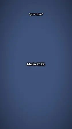 me in 2025