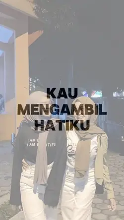 kau mengambil hatiku