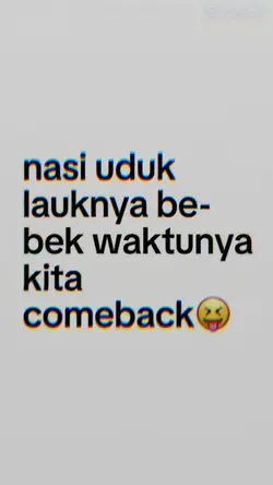 waktunya comeback
