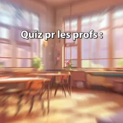 quiz pr les profs 
