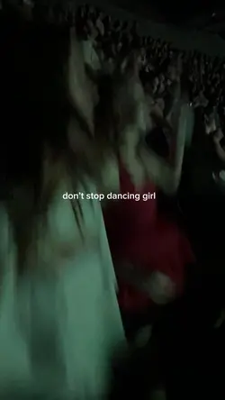 don’t stop dancing