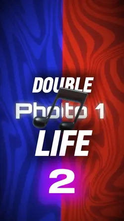 Double Life 2 🎵