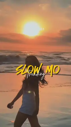 Slow motion 